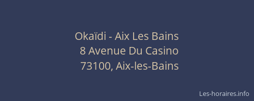Okaïdi - Aix Les Bains
