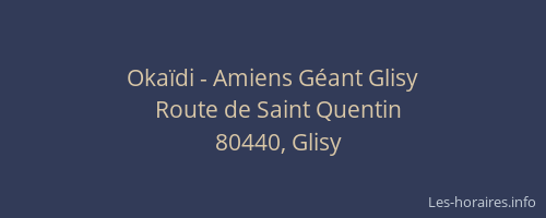 Okaïdi - Amiens Géant Glisy