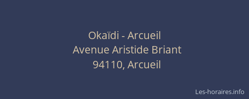 Oka&iuml;di - Arcueil