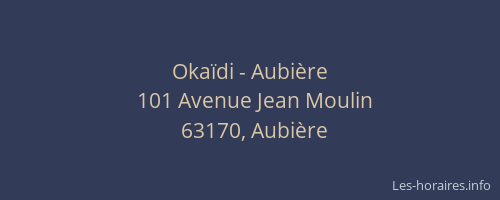 Okaïdi - Aubière