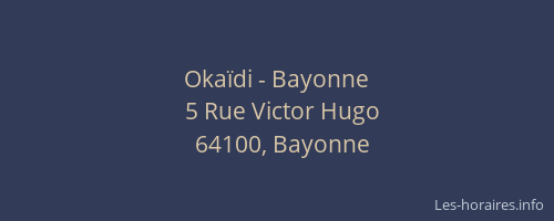 Oka&iuml;di - Bayonne
