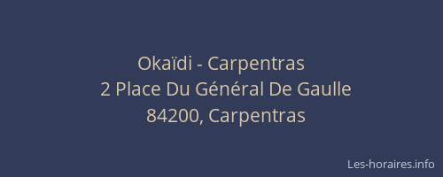 Okaïdi - Carpentras