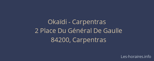 Oka&iuml;di - Carpentras