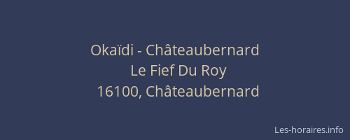 Okaïdi - Châteaubernard