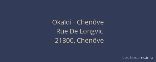 Oka&iuml;di - Chen&ocirc;ve