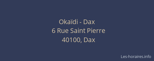 Oka&iuml;di - Dax