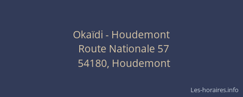 Okaïdi - Houdemont
