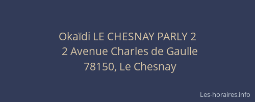 Okaïdi LE CHESNAY PARLY 2