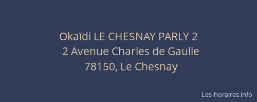 Oka&iuml;di LE CHESNAY PARLY 2