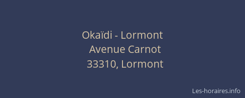 Oka&iuml;di - Lormont