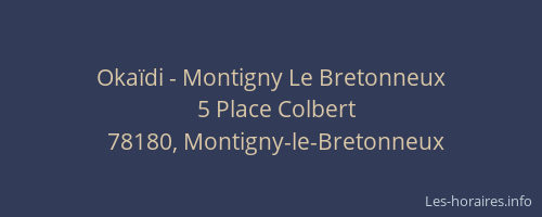 Okaïdi - Montigny Le Bretonneux