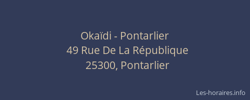 Okaïdi - Pontarlier