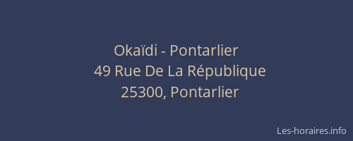 Oka&iuml;di - Pontarlier
