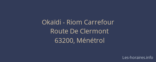 Oka&iuml;di - Riom Carrefour