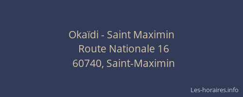 Okaïdi - Saint Maximin