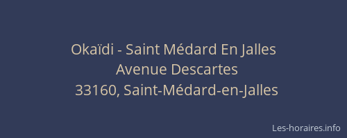 Okaïdi - Saint Médard En Jalles