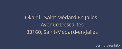 Oka&iuml;di - Saint M&eacute;dard En Jalles