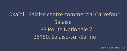 Oka&iuml;di - Salaise centre commercial Carrefour Salaise