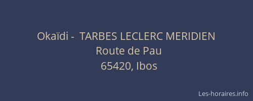 Oka&iuml;di -  TARBES LECLERC MERIDIEN