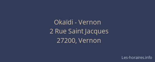 Oka&iuml;di - Vernon