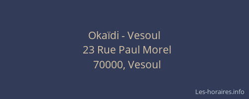 Okaïdi - Vesoul