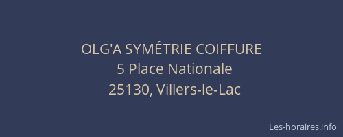 OLG'A SYM&Eacute;TRIE COIFFURE