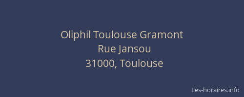 Oliphil Toulouse Gramont