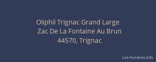 Oliphil Trignac Grand Large
