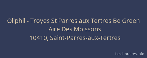 Oliphil - Troyes St Parres aux Tertres Be Green