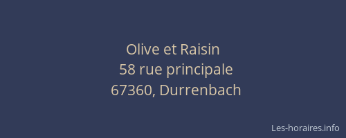 Olive et Raisin