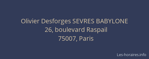 Olivier Desforges SEVRES BABYLONE