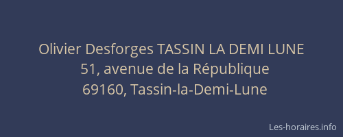 Olivier Desforges TASSIN LA DEMI LUNE