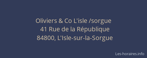 Oliviers & Co L'isle /sorgue