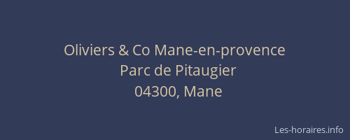 Oliviers & Co Mane-en-provence