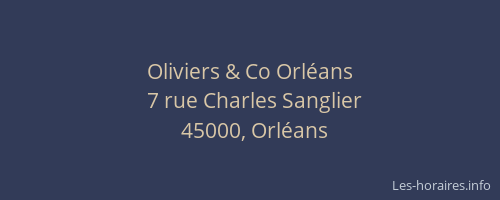 Oliviers & Co Orléans