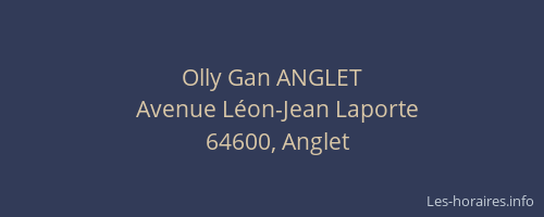 Olly Gan ANGLET