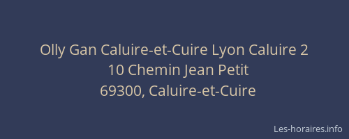 Olly Gan Caluire-et-Cuire Lyon Caluire 2