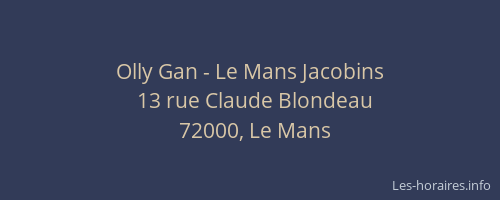 Olly Gan - Le Mans Jacobins