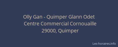 Olly Gan - Quimper Glann Odet