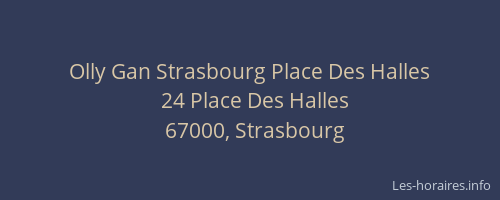 Olly Gan Strasbourg Place Des Halles
