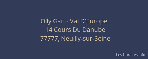 Olly Gan - Val D'Europe