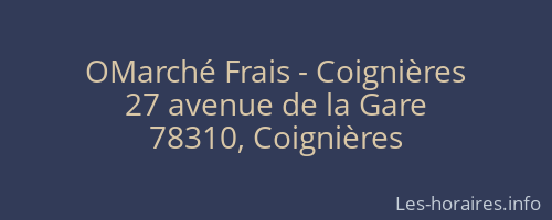 OMarché Frais - Coignières