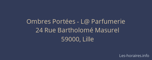 Ombres Portées - L@ Parfumerie