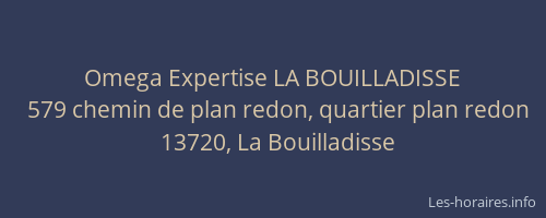 Omega Expertise LA BOUILLADISSE