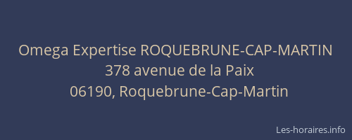 Omega Expertise ROQUEBRUNE-CAP-MARTIN