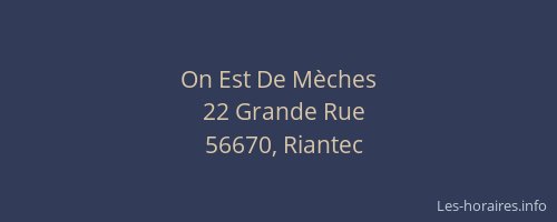 On Est De M&egrave;ches