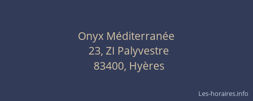 Onyx Méditerranée