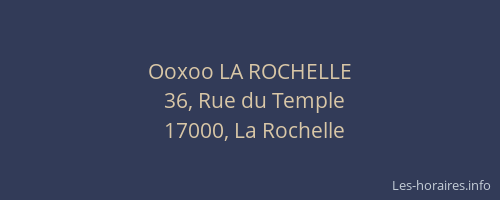 Ooxoo LA ROCHELLE