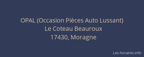 OPAL (Occasion Pi&egrave;ces Auto Lussant)