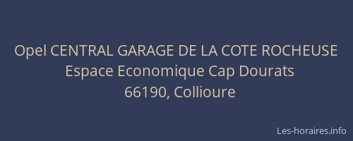 Opel CENTRAL GARAGE DE LA COTE ROCHEUSE